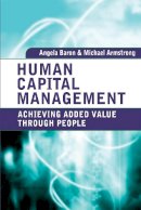 Angela Baron - Human Capital Management: Achieving Added Value Through People - 9780749453848 - V9780749453848