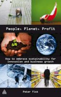 Peter Fisk - People Planet Profit: How to Embrace Sustainability for Innovation and Business Growth - 9780749454111 - V9780749454111
