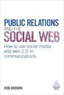 Rob Brown - Public Relations and the Social Web - 9780749455071 - V9780749455071