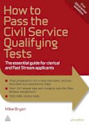 Bryon, Mike - How to Pass the Civil Service Qualifying Tests - 9780749461799 - V9780749461799
