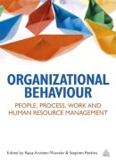 Stephen J Perkins - Organizational Behaviour: People, Process, Work and Human Resource Management - 9780749463601 - V9780749463601