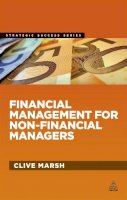 Clive Marsh - Financial Management for Non-Financial Managers - 9780749464677 - V9780749464677