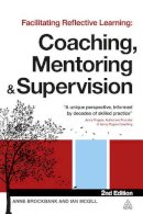 Anne Brockbank - Facilitating Reflective Learning: Coaching, Mentoring and Supervision - 9780749465070 - V9780749465070