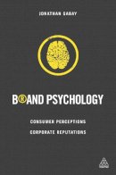 Jonathan Gabay - Brand Psychology: Consumer Perceptions, Corporate Reputations - 9780749471736 - V9780749471736
