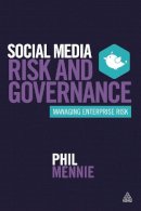Phil Mennie - Social Media Risk and Governance: Managing Enterprise Risk - 9780749474577 - V9780749474577