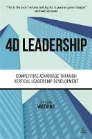Dr. Alan Watkins - 4D Leadership: Competitive Advantage Through Vertical Leadership Development - 9780749474645 - V9780749474645