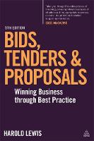 Harold Lewis - Bids, Tenders and Proposals: Winning Business Through Best Practice - 9780749474843 - V9780749474843
