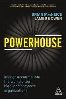 Brian Macneice - Powerhouse: Insider Accounts into the World´s Top High-performance Organizations - 9780749478315 - V9780749478315