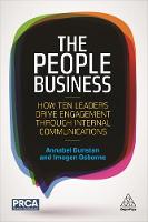 Annabel Dunstan - The People Business: How Ten Leaders Drive Engagement Through Internal Communications - 9780749479718 - V9780749479718