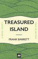 Frank Barrett - Treasured Island: A Book Lover's Tour of Britain - 9780749577070 - V9780749577070