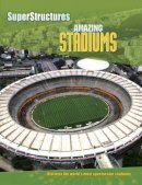 Ian Graham - Amazing Stadiums (Superstructures) - 9780749688189 - 9780749688189