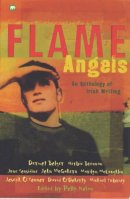 Polly Nolan - Flame Angels: An Anthology of Irish Writing (Contents) - 9780749739584 - KHS1031275