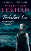 Christine Feehan - Turbulent Sea - 9780749908638 - V9780749908638