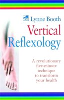 Lynne Booth - Vertical Reflexology - 9780749921323 - V9780749921323