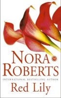 Roberts, Nora - Red Lily - 9780749936143 - 9780749936143