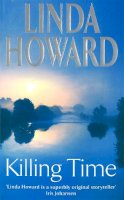 Howard, Linda - Killing Time - 9780749936655 - KRA0007190