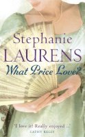 Stephanie Laurens - What Price Love? - 9780749937126 - 9780749937126