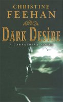 Christine Feehan - Dark Desire (Carpathians 02) - 9780749937485 - V9780749937485