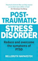 Belleruth Naparstek - Post-Traumatic Stress Disorder - 9780749940027 - V9780749940027
