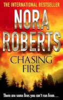 Nora Roberts - Chasing Fire - 9780749952235 - V9780749952235