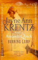 Quick, Amanda - Burning Lamp. Amanda Quick. Jayne Ann Krentz (Arcane Society Series) - 9780749952969 - V9780749952969
