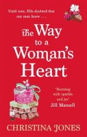 Jones, Christina - The Way to a Woman's Heart - 9780749953270 - V9780749953270