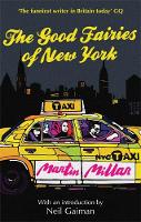 Martin Millar - The Good Fairies Of New York: With an introduction by Neil Gaiman - 9780749954208 - V9780749954208