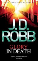 J. D. Robb - Glory In Death - 9780749954215 - V9780749954215