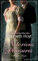 Elizabeth Hoyt - Notorious Pleasures - 9780749954451 - V9780749954451