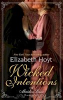 Elizabeth Hoyt - Wicked Intentions - 9780749954550 - V9780749954550