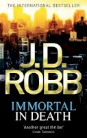 J. D. Robb - Immortal In Death - 9780749954611 - V9780749954611