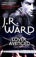 J. R. Ward - Lover Avenged: Number 7 in series - 9780749955151 - V9780749955151