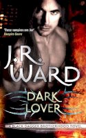 J. R. Ward - Dark Lover: Number 1 in series - 9780749955229 - V9780749955229