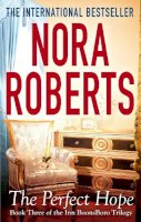 Nora Roberts - The Perfect Hope: Number 3 in series - 9780749955717 - V9780749955717