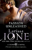 Larissa Ione - Passion Unleashed: Number 3 in series - 9780749955724 - V9780749955724