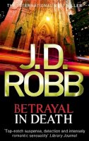 Robb, J. D. - Betrayal in Death (In Death 12) - 9780749956264 - V9780749956264