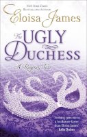 Eloisa James - The Ugly Duchess: Number 4 in series - 9780749956721 - V9780749956721