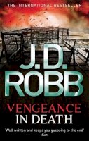 J. D. Robb - Vengeance In Death - 9780749956950 - V9780749956950