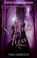 Thea Harrison - Serpent´s Kiss: Number 3 in series - 9780749957162 - V9780749957162