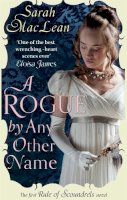Sarah Maclean - A Rogue by Any Other Name - 9780749957186 - V9780749957186