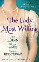 Julia Quinn - The Lady Most Willing: A Novel in Three Parts - 9780749957810 - 9780749957810