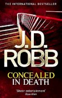 Robb, J. D. - Concealed in Death: 38 - 9780749959395 - V9780749959395