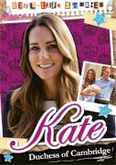 Hettie Bingham - Real-life Stories: Kate, Duchess of Cambridge - 9780750282611 - V9780750282611