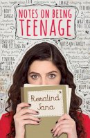 Rosalind Jana - Notes on Being Teenage - 9780750287326 - V9780750287326