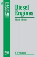 A J Wharton - Diesel Engines, Third Edition (Step-By-Step) - 9780750602174 - V9780750602174