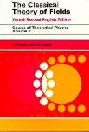 Landau, L D, Lifshitz, E.m. - The Classical Theory of Fields, Fourth Edition: Volume 2 (Course of Theoretical Physics Series) - 9780750627689 - V9780750627689