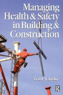 Anthony Clarke - Managing Health and Safety - 9780750640152 - V9780750640152