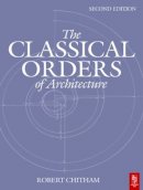 Robert Chitham - The Classical Orders of Architecture - 9780750661249 - V9780750661249