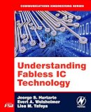 Hurtarte, Jeorge S.; Wolsheimer, Evert A.; Tafoya, Lisa M. - Understanding Fabless IC Technology - 9780750679442 - V9780750679442