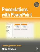 Moira Stephen - Presentations with Powerpoint - 9780750681889 - V9780750681889